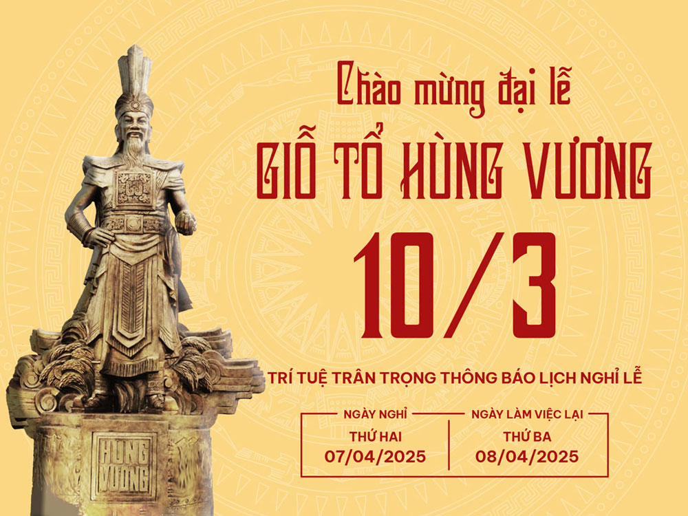Chào Mừng Đại Lễ Giỗ Tổ Hùng Vương 10-3 (Âm Lịch) 1 Chúc Mừng Đại Lễ Giỗ Tổ Hùng Vương